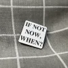 if-not-now-when-kdyz-ne-ted-tak-kdy-1 If not now, when? / Když ne teď, tak kdy?
