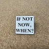 if-not-now-when-kdyz-ne-ted-tak-kdy-2 If not now, when? / Když ne teď, tak kdy?