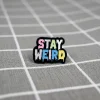 stay-weird-zustan-divnya-1 Stay weird / Zůstaň divný(á)