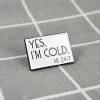 yes-im-cold-me-247-ano-je-mi-zima-ja-247-1 Yes, I'm cold - Me 24/7 / Ano, je mi zima - Já 24/7