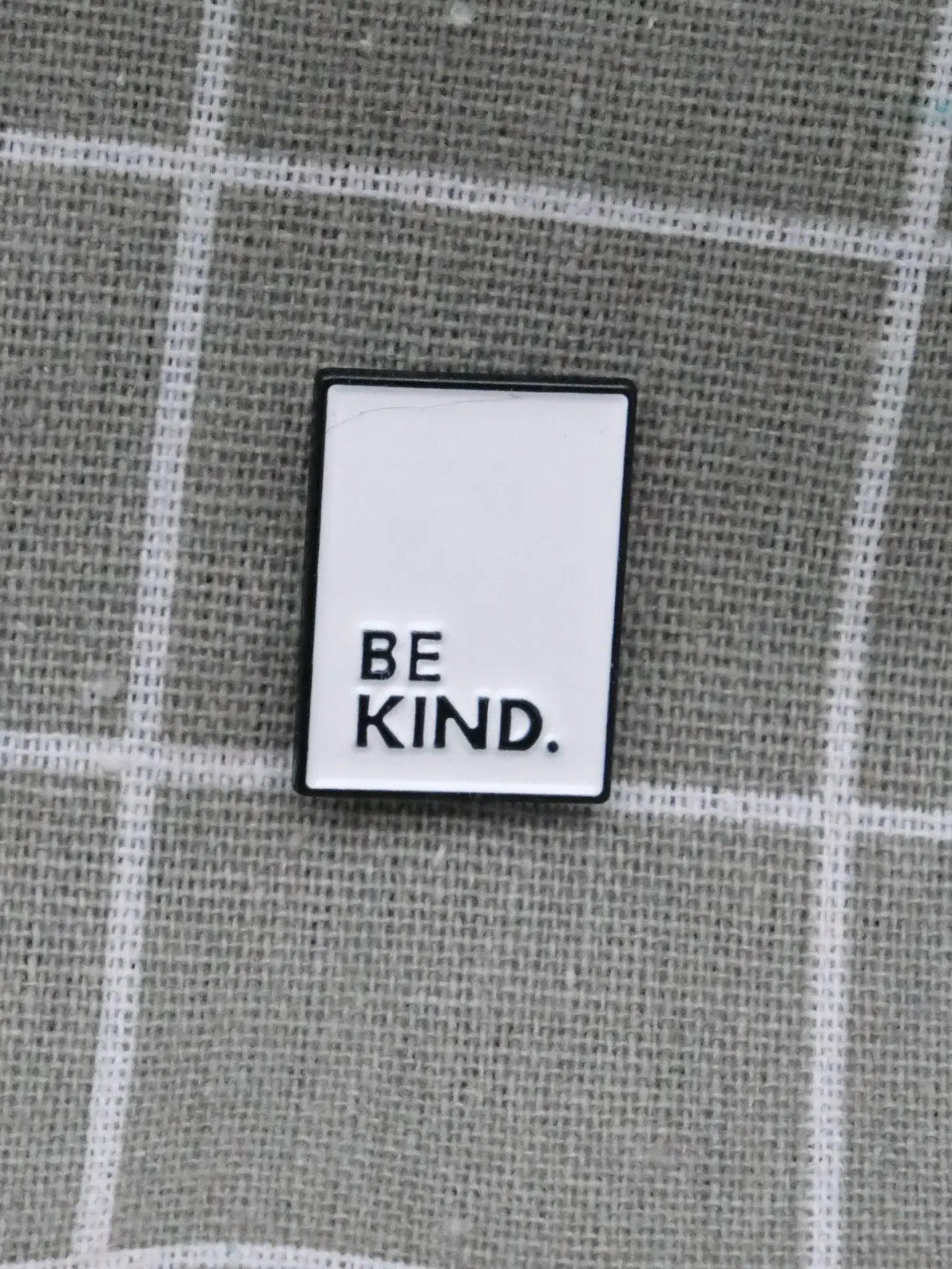 Be kind. / Buďte laskaví.