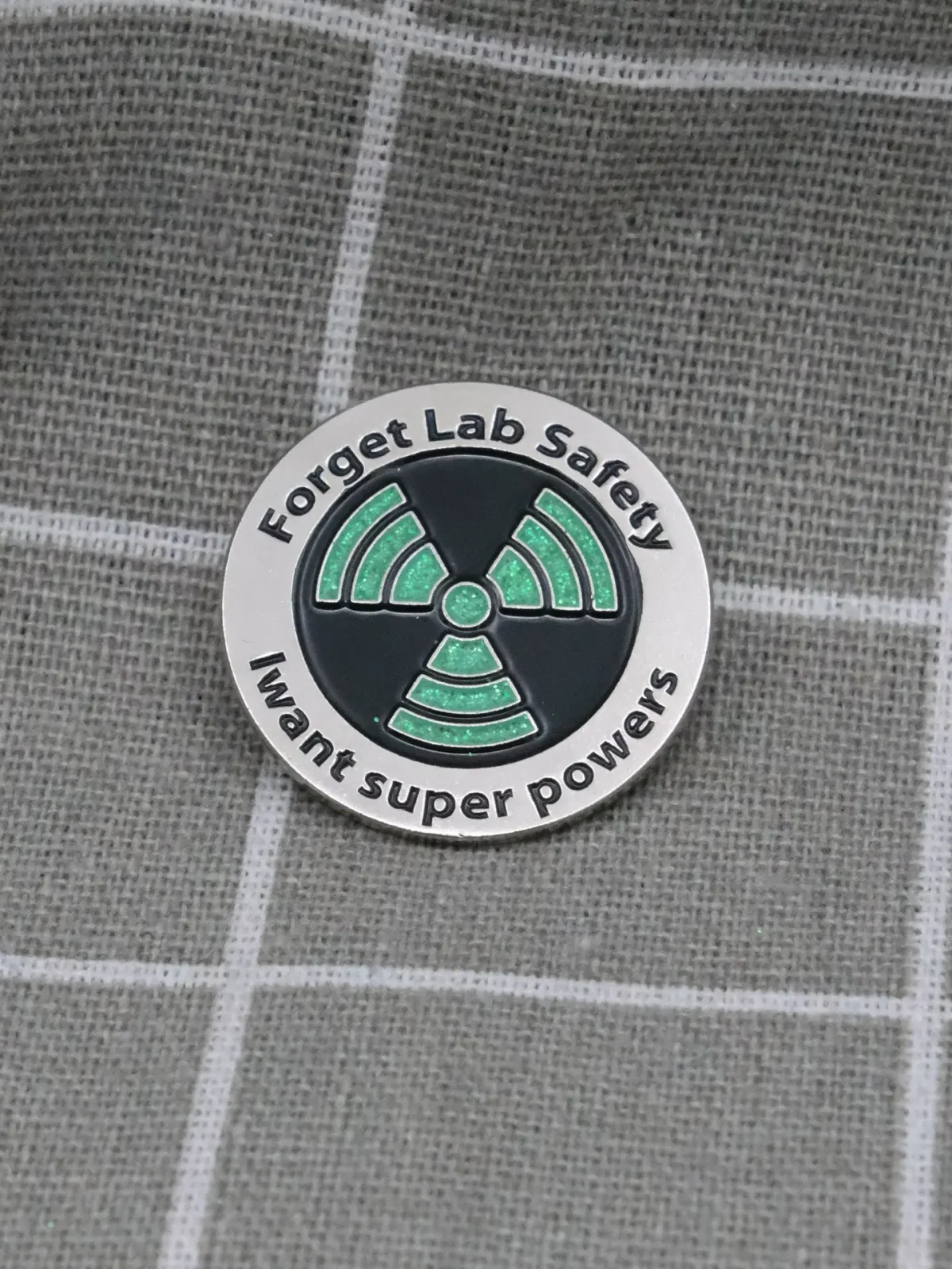 Odznacky na miru jiz od 25 ks - odznáčky s logem vasi firmy 46 Forget Lab Safety I want super powers / Zapomeňte na bezpečnost v laboratoři, já chci super schopnosti