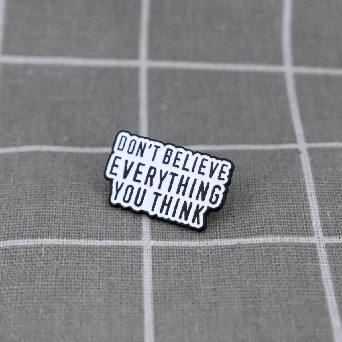 Don't believe everything you think / Nevěř všemu, co si myslíš