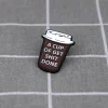 A cup of get sh*t done / Šálek "udělej, co je třeba"