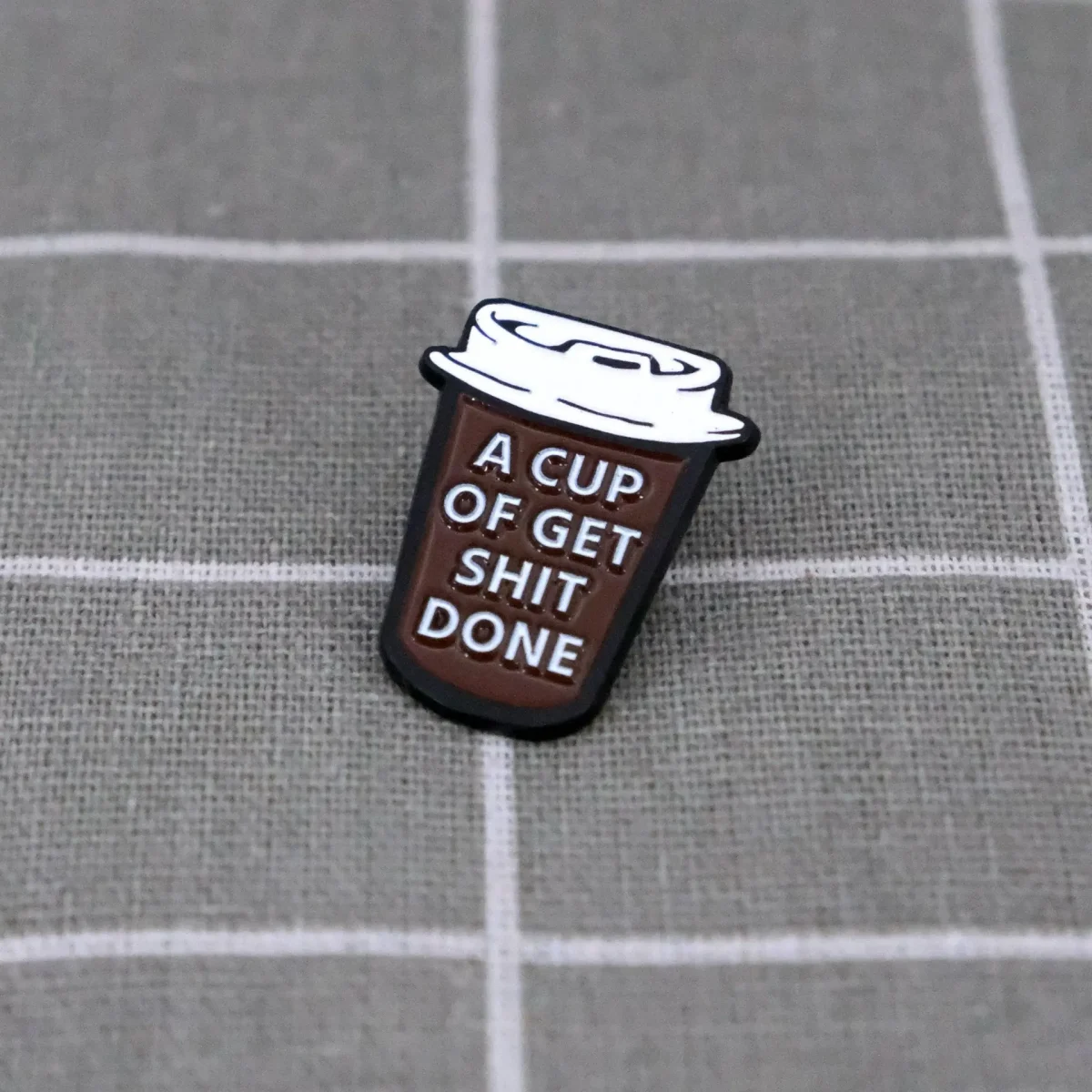 A cup of get sh*t done / Šálek "udělej, co je třeba"