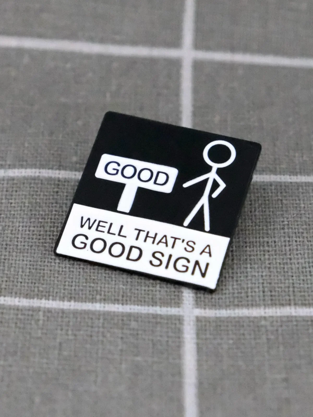 "Good" - Well that's a good sign / "Dobré" - No to je ale dobré znamení